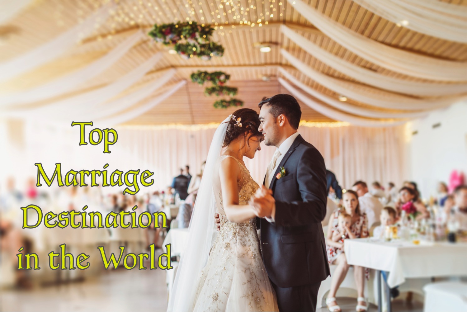 You are currently viewing Top Marriage Destination in the World 2026