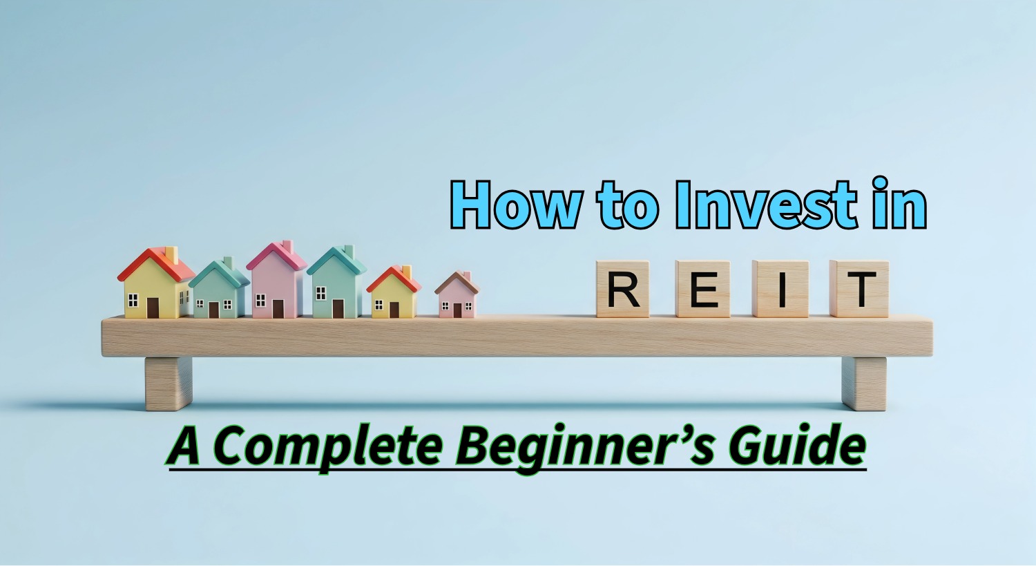 You are currently viewing How to Invest in REITs in India: A Complete Beginner’s Guide