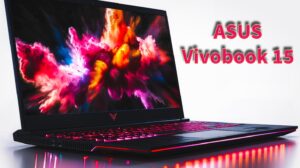 Read more about the article ASUS Vivobook 15 Review: Analysis of Everyday User Experience
