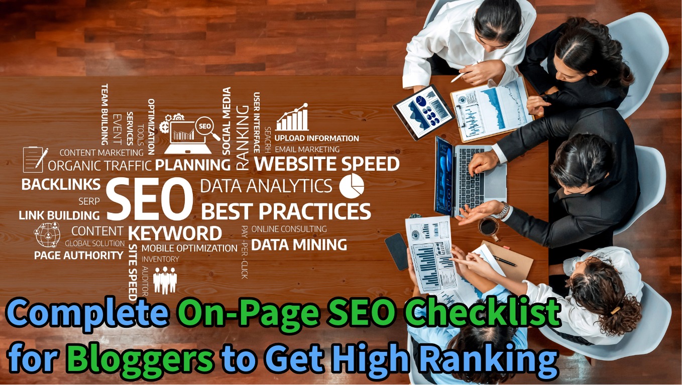 You are currently viewing Complete On-Page SEO Checklist for Bloggers to Get High Ranking