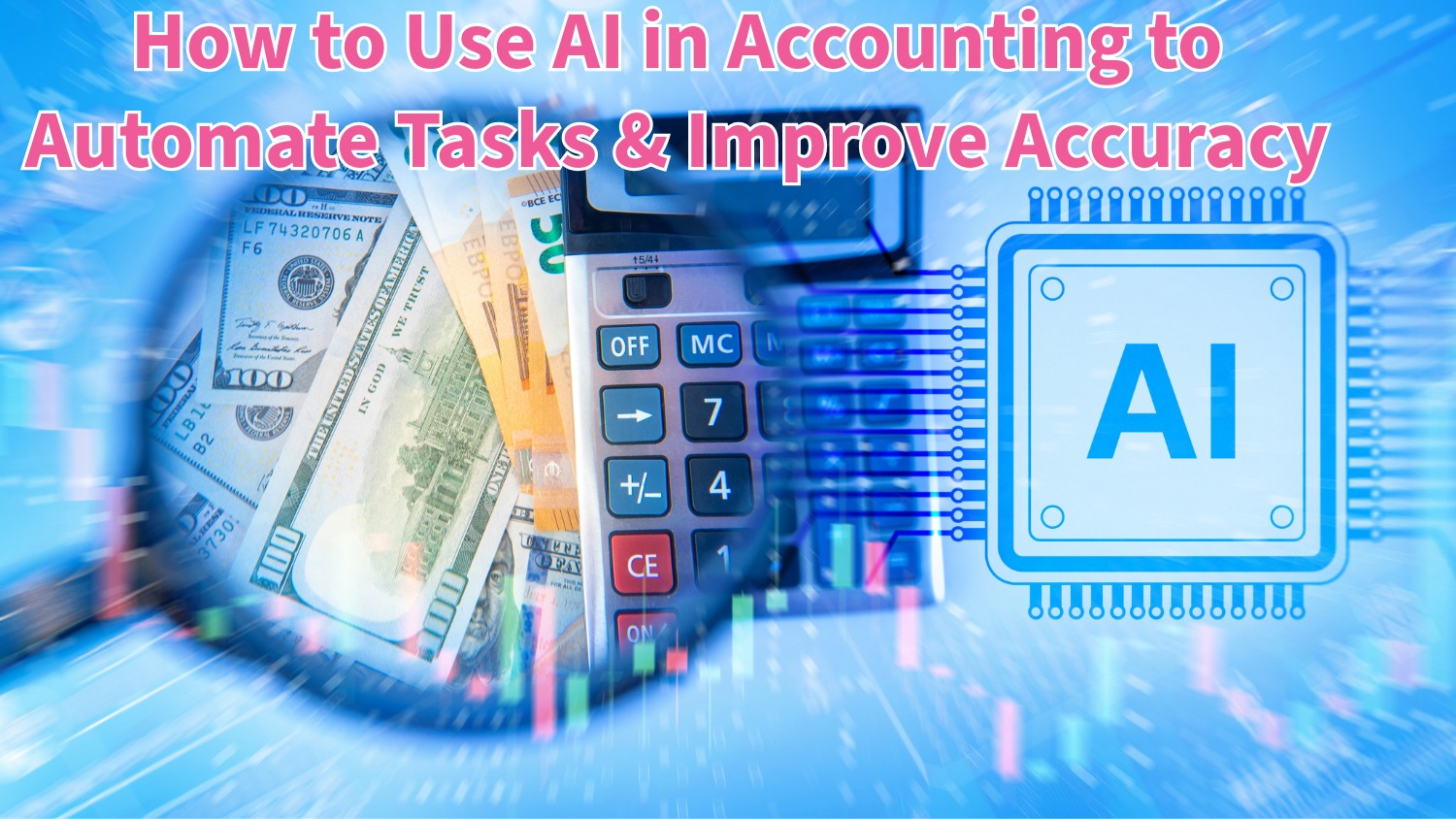 You are currently viewing How to Use AI in Accounting to Automate Tasks and Improve Accuracy